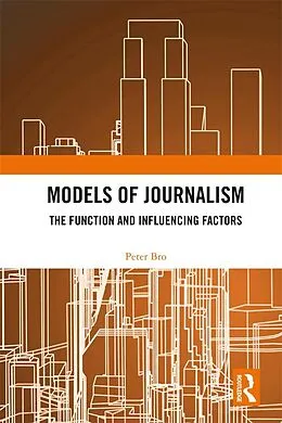 E-Book (epub) Models of Journalism von Peter Bro