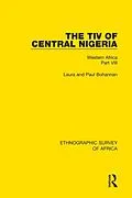 E-Book (pdf) The Tiv of Central Nigeria von Laura Bohannan, Paul Bohannan