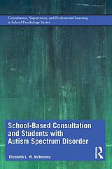 eBook (pdf) School-Based Consultation and Students with Autism Spectrum Disorder de Elizabeth McKenney