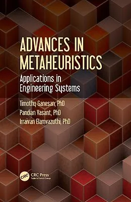 E-Book (pdf) Advances in Metaheuristics von Timothy Ganesan, Pandian Vasant, Irraivan Elamvazuthi
