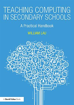 E-Book (epub) Teaching Computing in Secondary Schools von William Lau