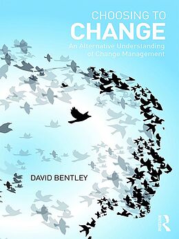 E-Book (epub) Choosing to Change von David Bentley