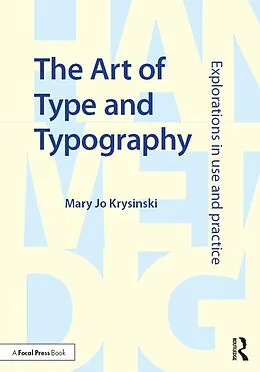 ePUB The Art of Type and Typography von Mary Jo Krysinski