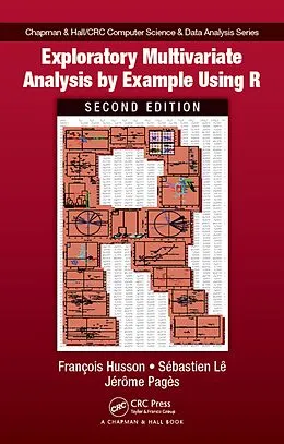 E-Book (epub) Exploratory Multivariate Analysis by Example Using R von Francois Husson, Sebastien Le, Jérôme Pagès