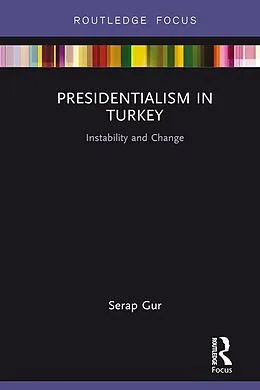 ePUB Presidentialism in Turkey von Serap Gur