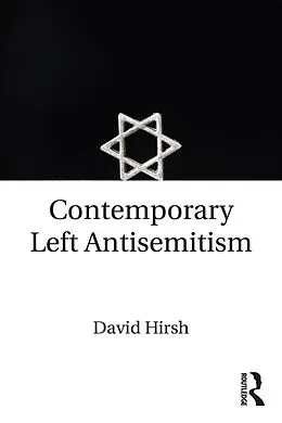 E-Book (epub) Contemporary Left Antisemitism von David Hirsh