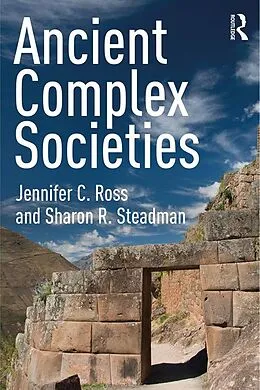 E-Book (pdf) Ancient Complex Societies von Jennifer C. Ross, Sharon R. Steadman