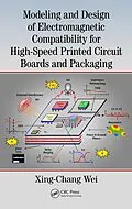 E-Book (pdf) Modeling and Design of Electromagnetic Compatibility for High-Speed Printed Circuit Boards and Packaging von Xing-Chang Wei