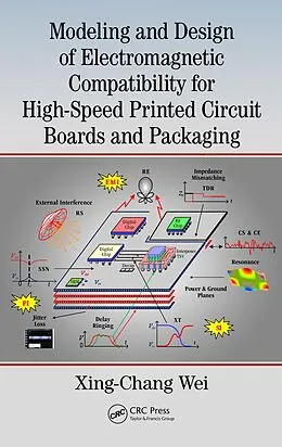 E-Book (pdf) Modeling and Design of Electromagnetic Compatibility for High-Speed Printed Circuit Boards and Packaging von Xing-Chang Wei