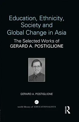 E-Book (pdf) Education, Ethnicity, Society and Global Change in Asia von Gerard A. Postiglione
