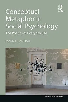 E-Book (pdf) Conceptual Metaphor in Social Psychology von Mark J. Landau