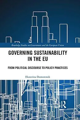 ePUB Governing Sustainability in the EU von Ekaterina Domorenok