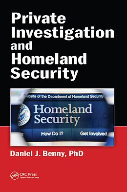 E-Book (epub) Private Investigation and Homeland Security von Daniel J. Benny