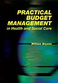 E-Book (epub) Practical Budget Management in Health and Social Care von William Bryans, Steve Field