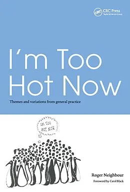 E-Book (epub) I'm Too Hot Now von Roger Neighbour