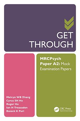 E-Book (epub) Get Through MRCPsych Paper A2 von Melvyn Wb Zhang, Cyrus Sh Ho, Roger Ho