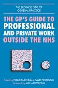 E-Book (epub) GPs Guide to Professional and Private Work Outside the NHS von John Lindsay, Norman Ellis