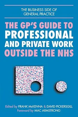 E-Book (epub) GPs Guide to Professional and Private Work Outside the NHS von John Lindsay, Norman Ellis