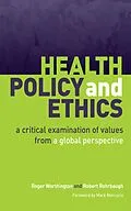ePUB Health Policy and Ethics von Roger Worthington, Robert Rohrbaugh