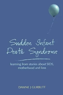 E-Book (epub) Sudden Infant Death Syndrome von Dawne Gurbutt, Peter Cattee