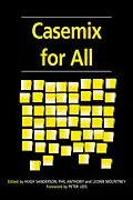 E-Book (epub) Casemix for All von Hugh Sanderson, Leonie Mountney, Peter Lees