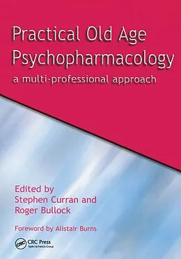 E-Book (epub) Practical Old Age Psychopharmacology von Stephen Curran, Roger Bullock