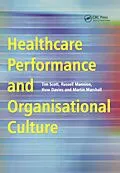 E-Book (epub) Healthcare Performance and Organisational Culture von Tim Scott, Russell Mannion, Huw Davies