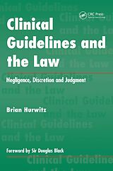 eBook (epub) Clinical Guidelines and the Law de Brian Hurwitz