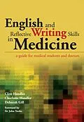 E-Book (epub) English and Reflective Writing Skills in Medicine von Clive Handler, Charlotte Handler, Deborah Gill