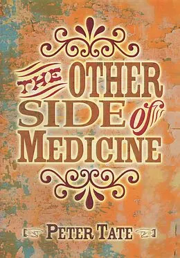 ePUB The Other Side of Medicine von Peter Tate, Sally Irvine
