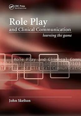 E-Book (epub) Role Play and Clinical Communication von John Skelton, Anneliese Guerin-Letendre