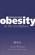 ePUB Managing Obesity in the Workplace von Nerys Williams, Griselda Cooper