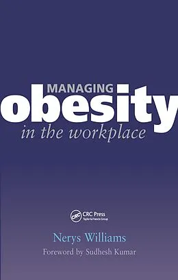 E-Book (epub) Managing Obesity in the Workplace von Nerys Williams, Griselda Cooper