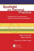 E-Book (epub) Spotlight On General Practice von Sally Irvine, Hilary Haman