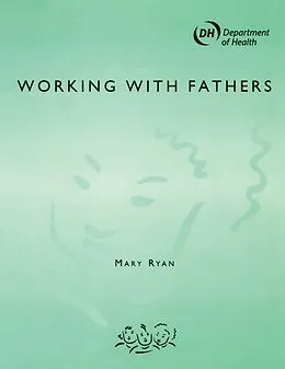 E-Book (epub) Working with Fathers von John Chisholm, Nigel Duncan, Nerys Williams