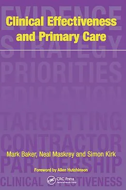 E-Book (epub) Clinical Effectiveness in Primary Care von Mark Baker, Simon Kirk, Allen Hutchinson