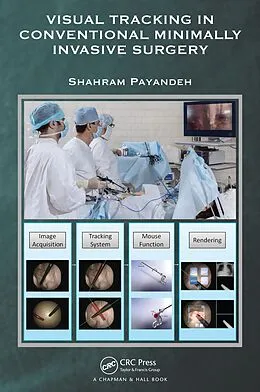 E-Book (epub) Visual Tracking in Conventional Minimally Invasive Surgery von Shahram Payandeh