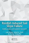 E-Book (epub) Rainfall-Induced Soil Slope Failure von Lulu Zhang, Jinhui Li, Xu Li