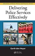 E-Book (epub) Delivering Police Services Effectively von Garth Den Heyer
