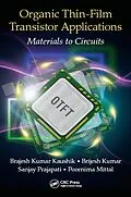 E-Book (epub) Organic Thin-Film Transistor Applications von Brajesh Kumar Kaushik, Brijesh Kumar, Sanjay Prajapati