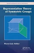 E-Book (epub) Representation Theory of Symmetric Groups von Pierre-Loic Meliot