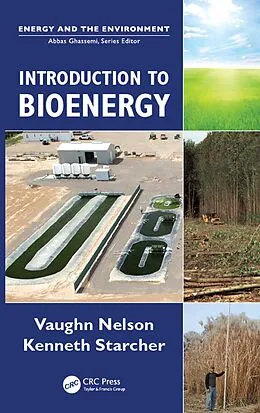 E-Book (epub) Introduction to Bioenergy von Vaughn C. Nelson, Kenneth L. Starcher