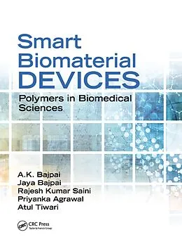 E-Book (epub) Smart Biomaterial Devices von A. K. Bajpai, Jaya Bajpai, Rajesh Kumar Saini