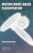 ePUB Mixture Model-Based Classification von Paul D. McNicholas