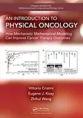 E-Book (epub) An Introduction to Physical Oncology von Vittorio Cristini, Eugene Koay, Zhihui Wang