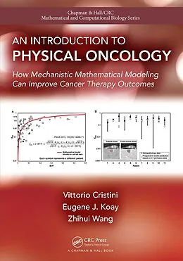 E-Book (epub) An Introduction to Physical Oncology von Vittorio Cristini, Eugene Koay, Zhihui Wang