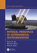 E-Book (epub) Physical Principles of Astronomical Instrumentation von Peter A. R. Ade, Matthew J. Griffin, Carole E. Tucker
