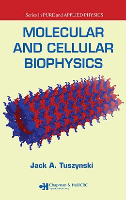 eBook (epub) Molecular and Cellular Biophysics de Jack A. Tuszynski