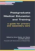 ePUB Postgraduate Medical Education and Training von Anne Hastie, Ian Hastie, Neil Jackson