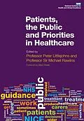 E-Book (epub) Patients, the Public and Priorities in Healthcare von Peter Littlejohns, Michael Rawlins